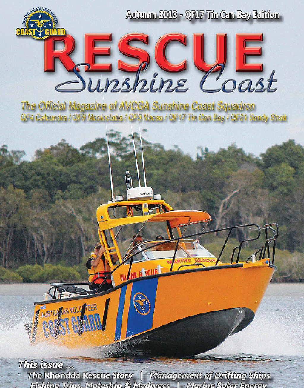 Coast Guard Rescue Sunshine Coast is up and running and ready to keep the community informed. Coast Guard Rescue Sunshine Coast is up and running and ready to keep the community informed.
